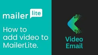 How to add video to MailerLite email, a step-by-step tutorial.