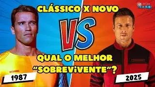 O SOBREVIVENTE - CLÁSSICO DO ARNOLD OU A NOVA VERSÃO? QUAL O MELHOR FILME?
