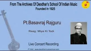 Pt.Basavraj Rajguru : Raag: Miya Ki Todi