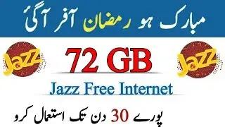 Jazz Free Internet 72 GB Ramzan Offer 2020 | Jazz Free Internet Ramzan Offer 2020