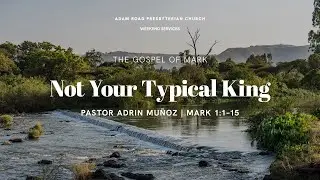 Not Your Typical King: Mark 1:1&ndash;15 &ndash; ARPC Weekend Service