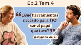 👨&zwj;👧 Paternidad consciente: crianza y nuevos roles del padre | Sebasti&aacute;n Blanco @soypapa_de_eli ​