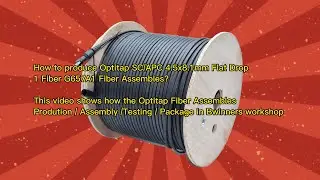 How to produce Optitap SCAPC 4 5x8  Flat Drop 1 F Fiber Assemblies, Outdoor Cable Assembly