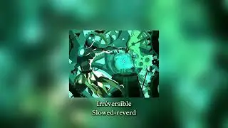 WAKFU | Irréversible (slowed-reverd)