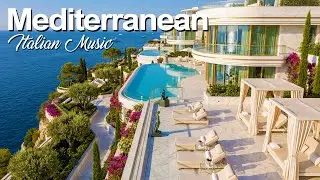 Italian Mediterranean Escape 🌊 Luxury Coastal Views & Soft Guitar Music | Relaxing 4K