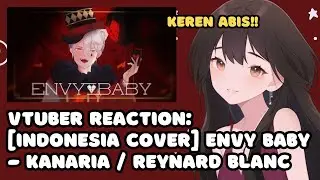 VTuber ID Reacts to '【Indonesia Cover】 Envy Baby - Kanaria / Reynard Blanc (Original Arrangement)'