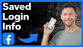 How To Check Saved Login Info On Facebook