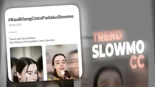 Tutorial Slowmo KAU BILANG CINTA PADAKU bergeser || Trend CapCut