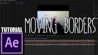 After Effects Tutorial - Moving Borders