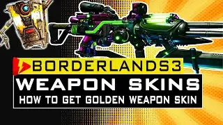 Borderlands 3 WEAPONS SKINS EXPLAINED - How To Get WEAPONS SKINS in Borderlands 3