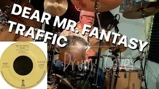Dear Mr. Fantasy - Traffic (Drum Cover)