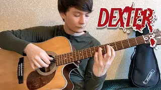 Dexter &mdash; House Theme (на гитаре)