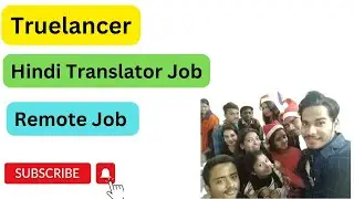 Truelancer Work From Home Job. Translator job