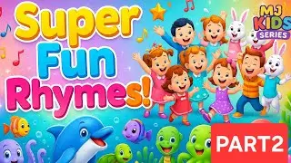 🌈 Super Fun Rhymes! Part-2🎉 | 2025 best Nursery Rhymes & kids Songs | Babyshark Rhymes |