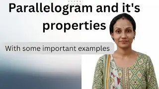 Class 8th l Parallelogram and it's properties l With most important examples #newncert  #cbse #maths