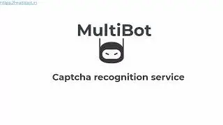 MultiBot: Captcha recognition service