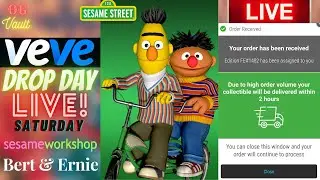 VeVe Drop Day LIVE - SESAME STREET Bert & Ernie FA Digital Collectibles NFT Drop! Good Luck!!