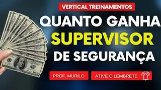 Qual o Salário do Supervisor de Segurança