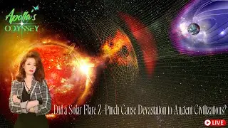 Did a Solar Flare Z-Pinch Cause Devastation to Ancient Civilizations?