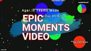 Agar.io - Teams Mode EPIC Compilation