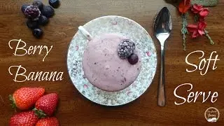 Berry Banana Soft Serve Recipe | The Sweetest Journey