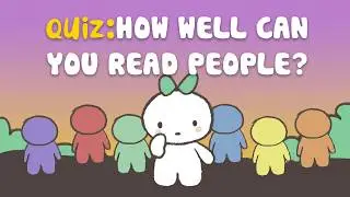 Quiz: How Well Can You Read People? (Self test)