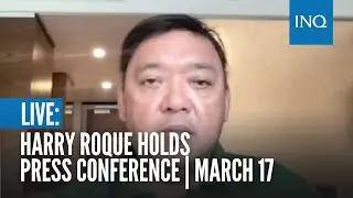 LIVE: Harry Roque holds press conference | March 17