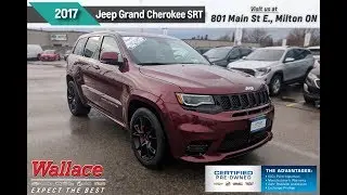 2017 Jeep Grand Cherokee SRT - WallaceChev Certified Pre-Owned
