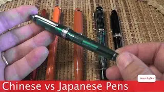 Japanese vs Chinese Fountain Pens