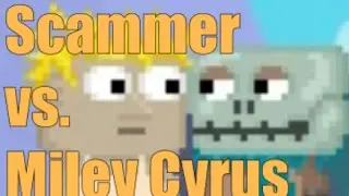 [Growtopia] Scammer vs. Miley Cyrus
