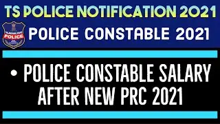 Telangana Police Constable Salary 2021, Ts police Notification 2021, Ts police recruitment 2021