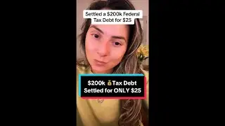 $200k 💰Tax Debt Settled for ONLY $25