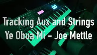 TRACKING STRINGS AND AUX Yeo Bua Mi - Joe Mettle Junior Boateng