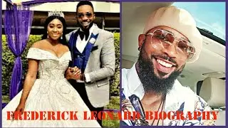 FREDERICK LEONARD BIOGRAPHY |  HIS WIFE, CHILDREN, NETWORTH, AGE, LIFESTYLE AND SO MUCH MORE