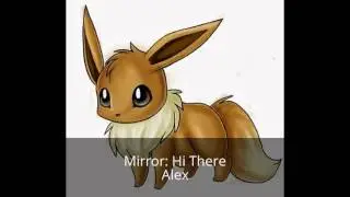 Mirror's Eevee Love Story Part 2: Truth About Mirror