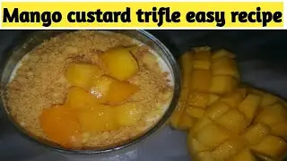 #Mangotrifle     MANGO custard trifle easy recipe
