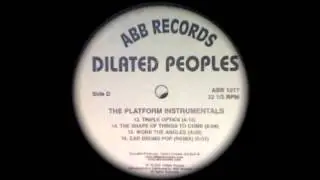 Dilated Peoples - Ear Drums Pop (Instrumental)