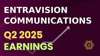 Entravision Communications EVC Q2 2025 Earnings Call