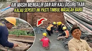 KO GINI CARA KERJANYA❗AIR MASIH MENGALIR |AIR KALI DISURUTKAN |SEPERTI INI PASTI TIMBUL MASALAH BARU