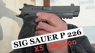 Sig Sauer P226 X5 Legion. 226 на стероидах