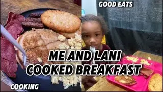 Me And Lani Cooked Breakfast