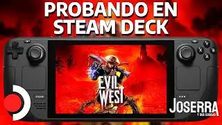 Probando Evil West en Steam Deck