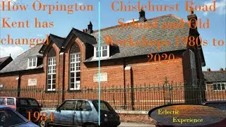 How Orpington Kent has changed 1980s to 2020s - Chislehurst Road School and old builders yard