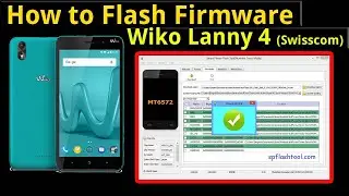 Wiko Lanny 4 (Swisscom) Stock Firmware | Hang On Logo | Dead Boot Repair | Unlock