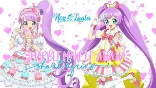 Pripara! Manaka Lala and Manaka Non (Marble Make up A Ha Ha Ha) Short Lyrics