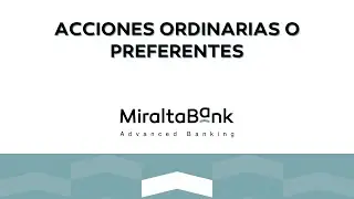 Acciones ordinarias y preferentes