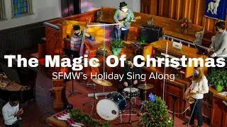 The Magic of Christmas | SFMW's Holiday Sing-A-Long For Seniors