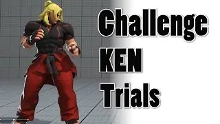 STREET FIGHTER 5 - Challenge Mode KEN Trials 1080P Full HD 60fps