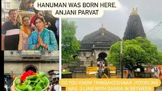 Facts about Trimbakeshwar Jyotirlinga | Hanuman’s Birth place, ANJANI PARVAT|