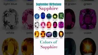 September Birthstone Sapphire | Colors of Sapphire #gems #birthstone #sapphire #gemstone